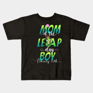 Mom Of The Leap Day Boy February 29Th Birthday Leap Year Kids T-Shirt